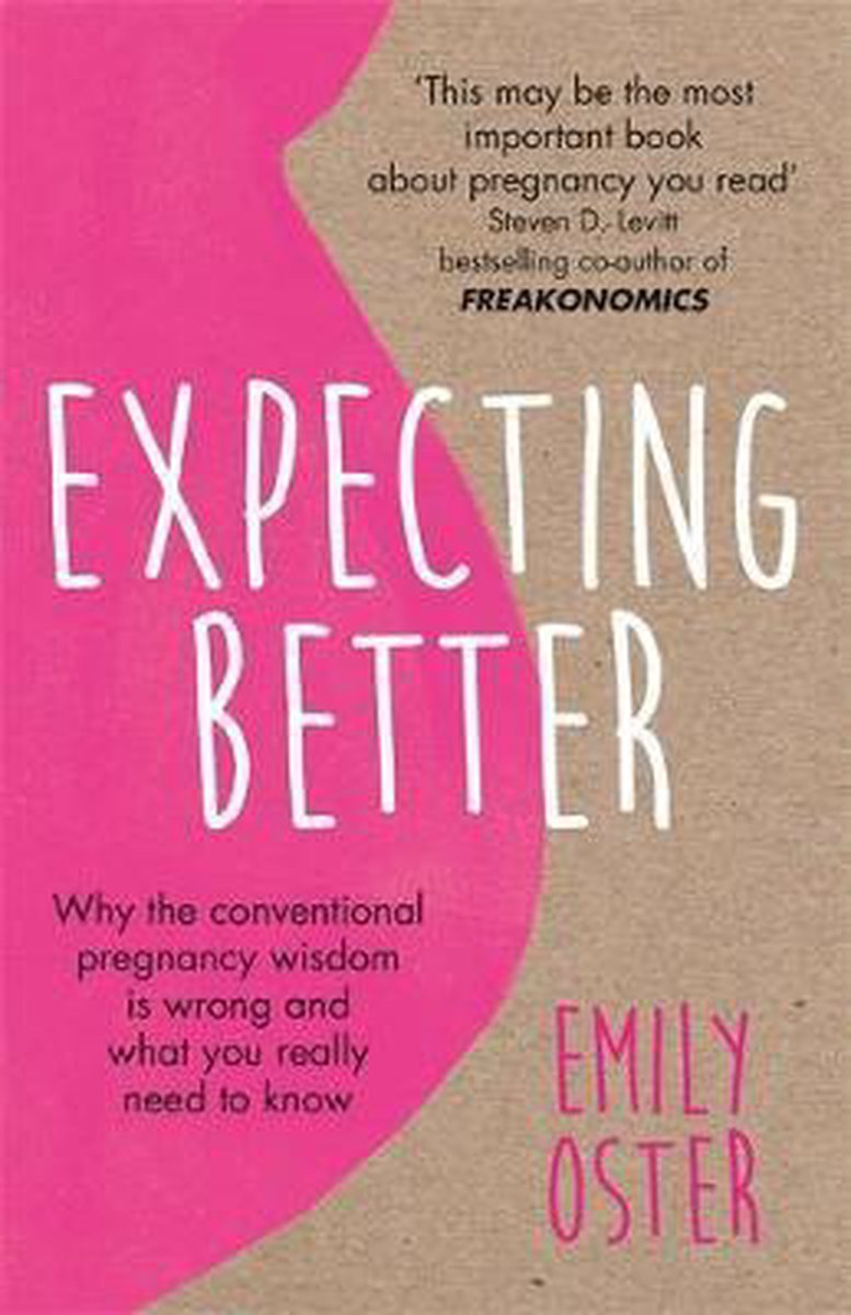 Expecting Better, Emily Oster 9781409177920 Boeken