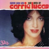 Dance With You: The Best Of Carrie Lucas