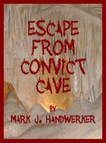 Escape From Convict Cave