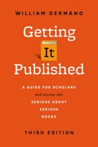 Chicago Guides to Writing, Editing, and Publishing - Getting It Published