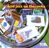 Acid Jazz on the Rocks