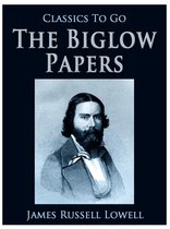 Classics To Go - The Biglow Papers