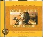 Orgelmusik zur Freude. CD