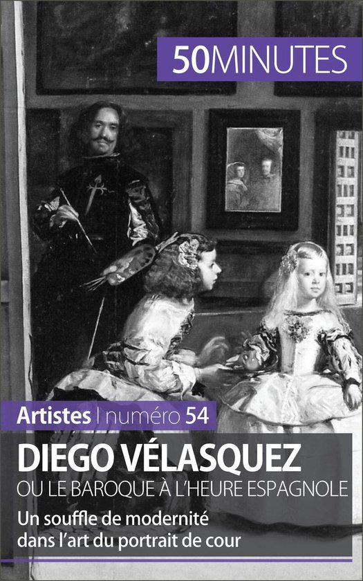 Artistes 54 - Diego Vélasquez ou le baroque à l'heure espa ... - cover