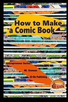 How to Make a Comic Book