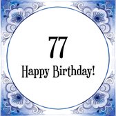 Verjaardag Tegeltje met Spreuk (77 jaar: Happy birthday! 77! + cadeau verpakking & plakhanger
