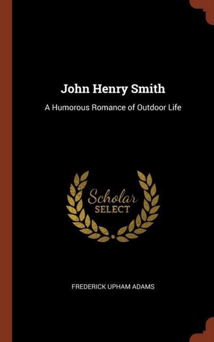 John Henry Smith van Frederick Upham Adams