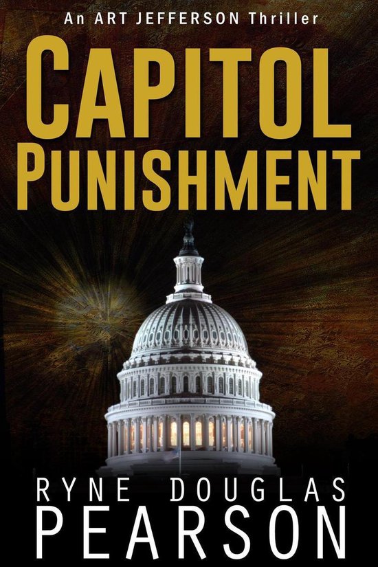 An Art Jefferson Thriller 3 - Capitol Punishment - cover