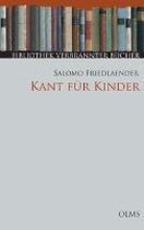 Friedlaender, S: Kant für Kinder
