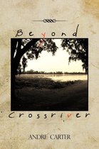 Beyond Crossriver