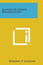 Manual of Gospel Broadcasting