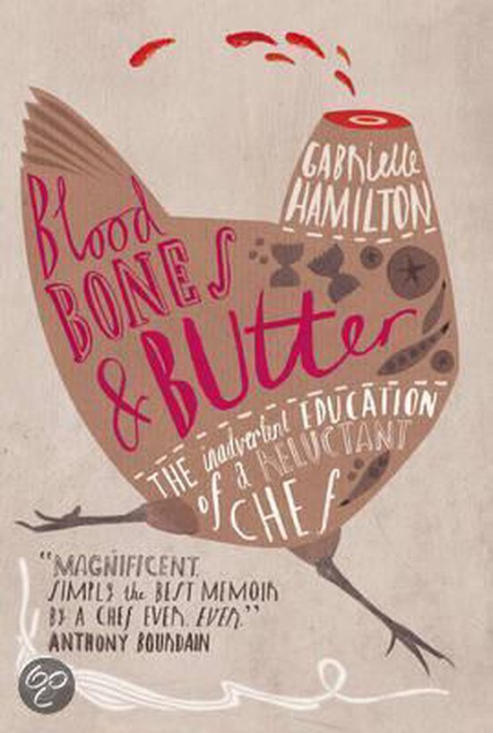 Blood, Bones And Butter