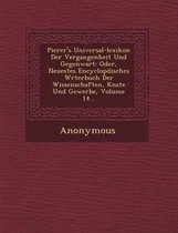 Pierer's Universal-Lexikon Der Vergangenheit Und Gegenwart