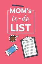 Moms to Do List