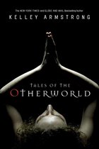 The Women of the Otherworld Series - Tales of the Otherworld