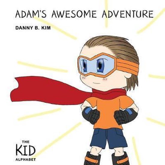 Kid Alphabet- Adam's Awesome Adventure - cover