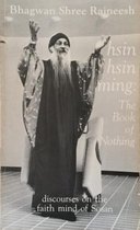 Hsin hsin ming: the Book of Nothing / discourses on the faith mind of Sosan