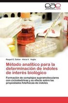 Metodo Analitico Para La Determinacion de Indoles de Interes Biologico