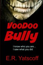Voodoo Bully