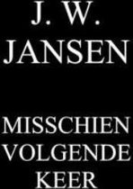 Misschien volgende keer