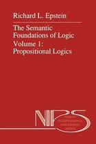The Semantic Foundations of Logic Volume 1