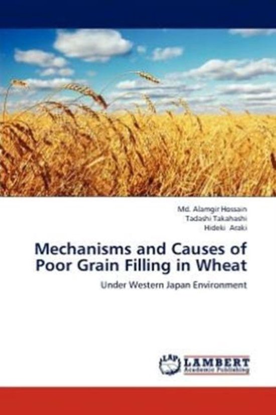 Mechanisms and Causes of Poor Grain Filling in Wheat, Md Alamgir