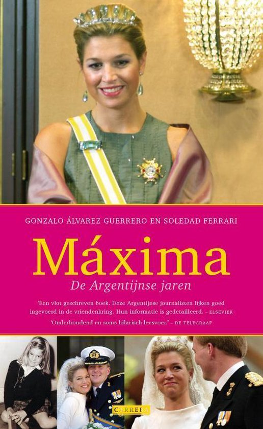 Maxima De Argentijnse Jaren