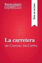 Guía de lectura - La carretera de Cormac McCarthy (Guía de lectura)