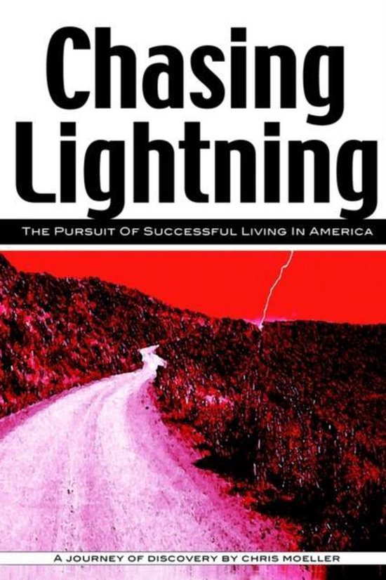 Chasing Lightning, Chris Moeller 9780595213559 Boeken bol