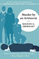 An American Mystery Classic- Murder by an Aristocrat