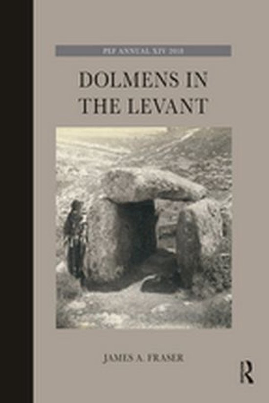 The Palestine Exploration Fund Annual - Dolmens in the Levan ... - cover