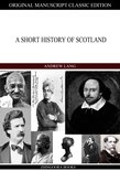 A Short History Of Scotland
