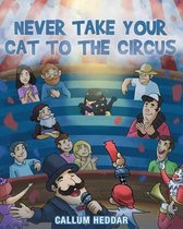 Never Take Your Cat to the Circus