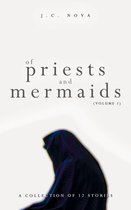 Of Priests and Mermaids (Volume 1)