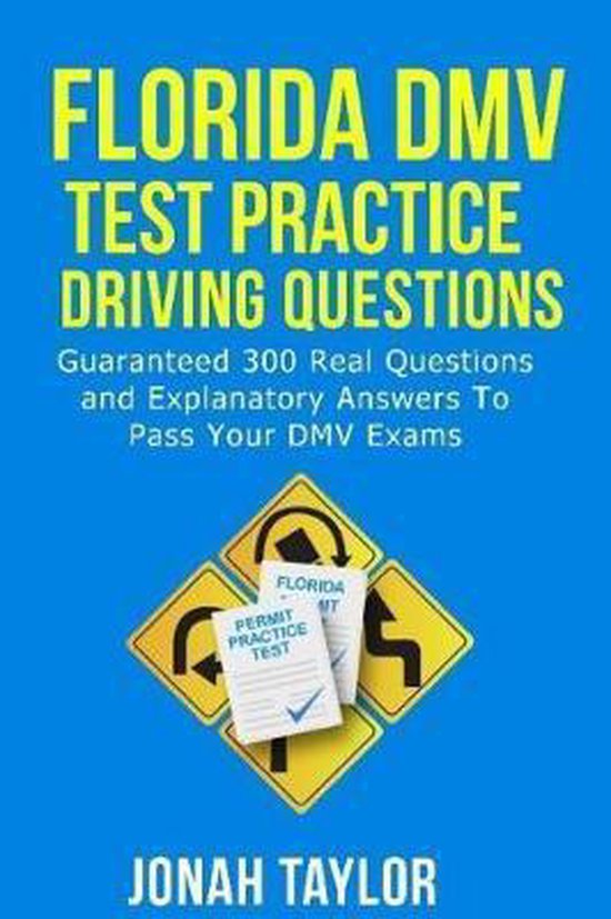 Florida DMV Test Practice Driving Questions, Jonah Taylor