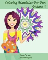 Coloring Mandalas for Fun - Volume 3