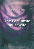 The Pocumtuc housewife