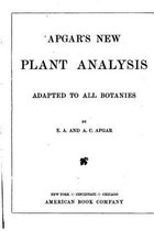 Apgar's New Plant Analysis, Adapted to All Botanies