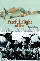 Fateful Flight of the Lonesome Polecat II