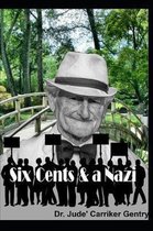 Six Cents & a Nazi