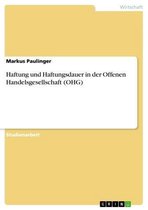 Haftung und Haftungsdauer in der Offenen Handelsgesellschaft (OHG)