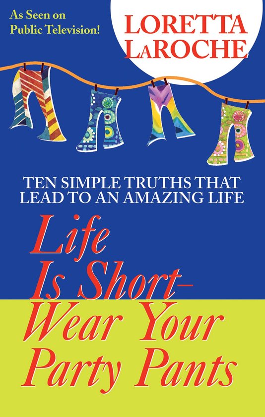 Life is Short, Wear Your Party Pants - cover
