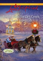 Sleigh Bells for Dry Creek (Mills & Boon Love Inspired) (Return to Dry Creek - Book 1)
