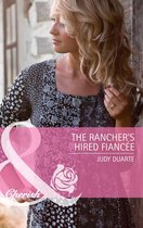 The Rancher's Hired Fiancée (Mills & Boon Cherish)