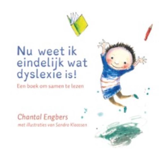 Nu weet ik eindelijk wat dyslexie is - Chantal Engbers | Warmolth.org