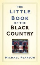 The Little Book of the Black Country