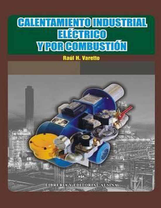 Calentamiento industrial electrico y por combustion - cover