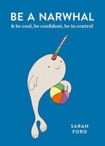 Be a... - Be a Narwhal