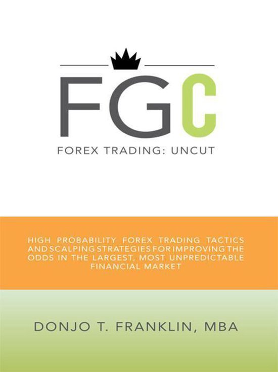 Forex Trading: Uncut