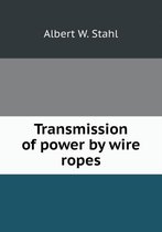 Transmission of power by wire ropes